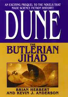 The Butlerian Jihad by Brian Herbert and Kevin J. Anderson - Cover  Copyright © 2002 by TOR books.