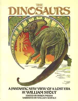 The Dinosaurs - illustrated by Bill Stout.Copyright © 1981 by Byron Preiss Publications, Inc,  Illustrations Copyright © 1981 by William Stout .