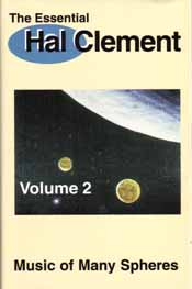 The Essential Hal Clement - Volume 2 - Music of Many Spheres. Copyright © 2000 by Hal Clement, All Rights Reserved. Cover Copyright © 2000 by George Richard (Hal Clement), All Rights Reserved. Published by NESFA Press.