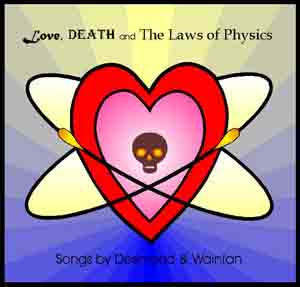 Love, Death and the Laws of Physics - click here to go to Barnaby's web site where you can order this CD.