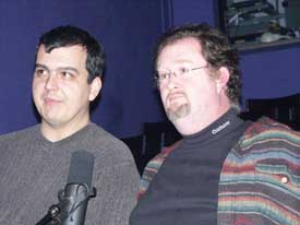 Sean Branney and Andrew Leman at the Hour 25 taping. Copyright ©2003 by Suzanne Gibson