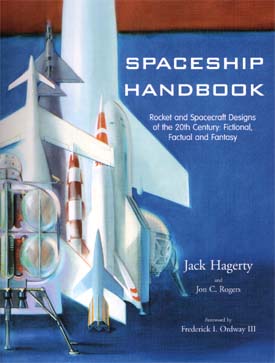 Cover for The Spaceship Handbook, Copyright © 2001 by ARA Press, All Rights Reserved.  Click on this image to go directly to the web page at ARA Press for this book. 
